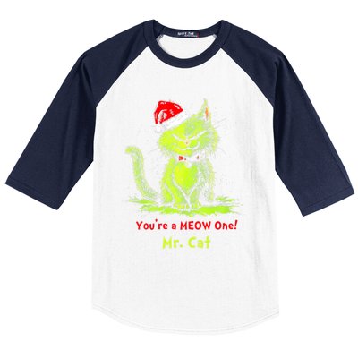 YouRe A Meow One Mr Cat Baseball Sleeve Shirt