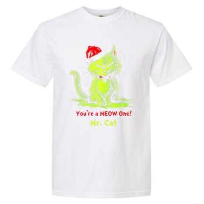 YouRe A Meow One Mr Cat Garment-Dyed Heavyweight T-Shirt