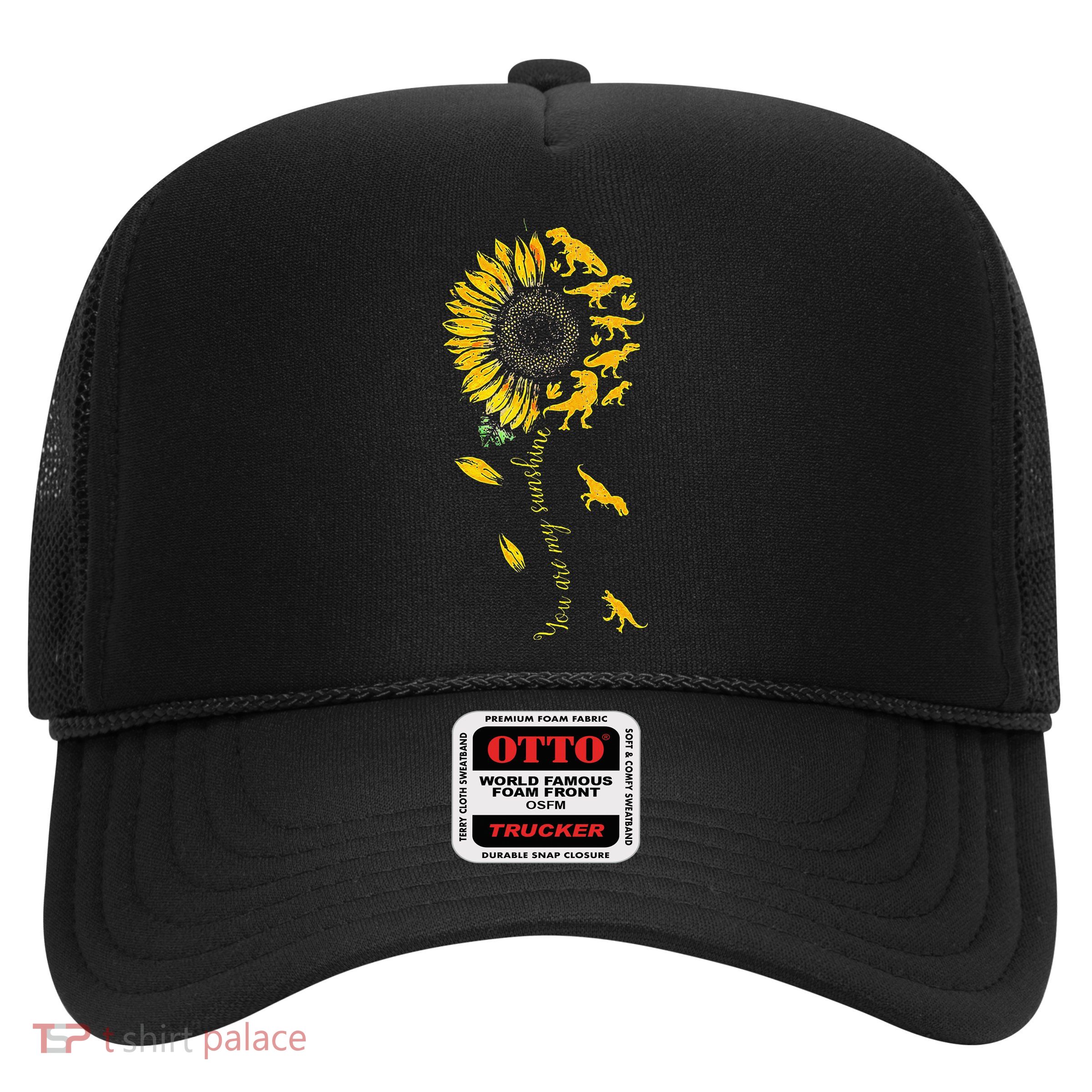 You Are My Sunshine Dinosaur T Rex Sunflower Trucker Hat