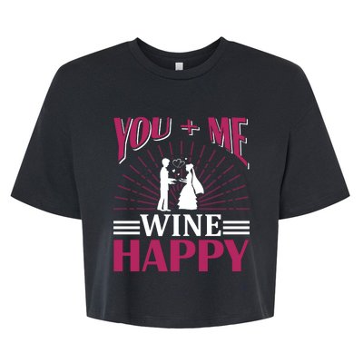 You And Me Wine Happy Bella+Canvas Jersey Crop Tee