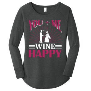 You And Me Wine Happy Women's Perfect Tri Tunic Long Sleeve Shirt