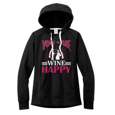 You And Me Wine Happy Women's Fleece Hoodie