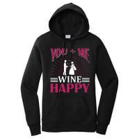 You And Me Wine Happy Women's Pullover Hoodie