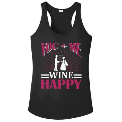 You And Me Wine Happy Ladies PosiCharge Competitor Racerback Tank