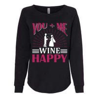 You And Me Wine Happy Womens California Wash Sweatshirt