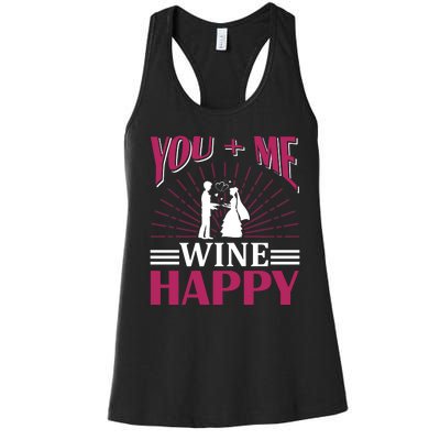 You And Me Wine Happy Women's Racerback Tank