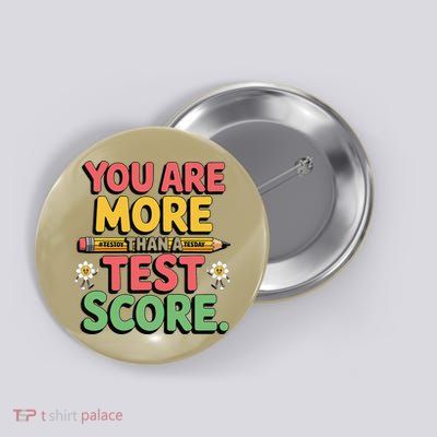 You Are More Than A Test Score Testing Day Women Button