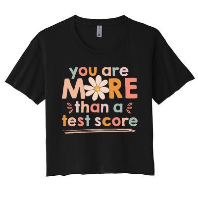 You Are More Than A Test Score Teacher Women's Crop Top Tee