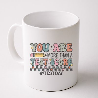 You Are More Than A Test Score Funny Test Day For Teacher Coffee Mug