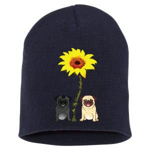 You Are My Sunshine Sunflower Pug Gift Short Acrylic Beanie