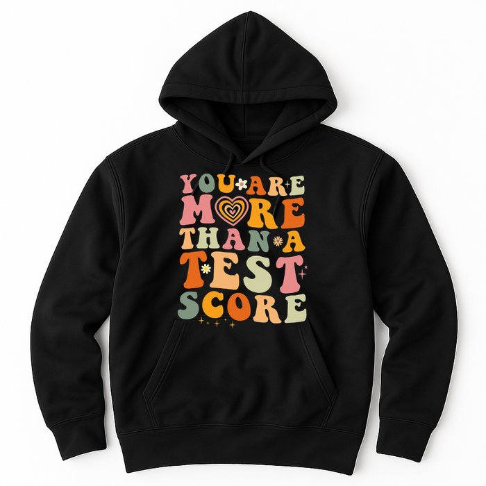 You Are More Than A Test Score Teacher Testing Test Day Hoodie