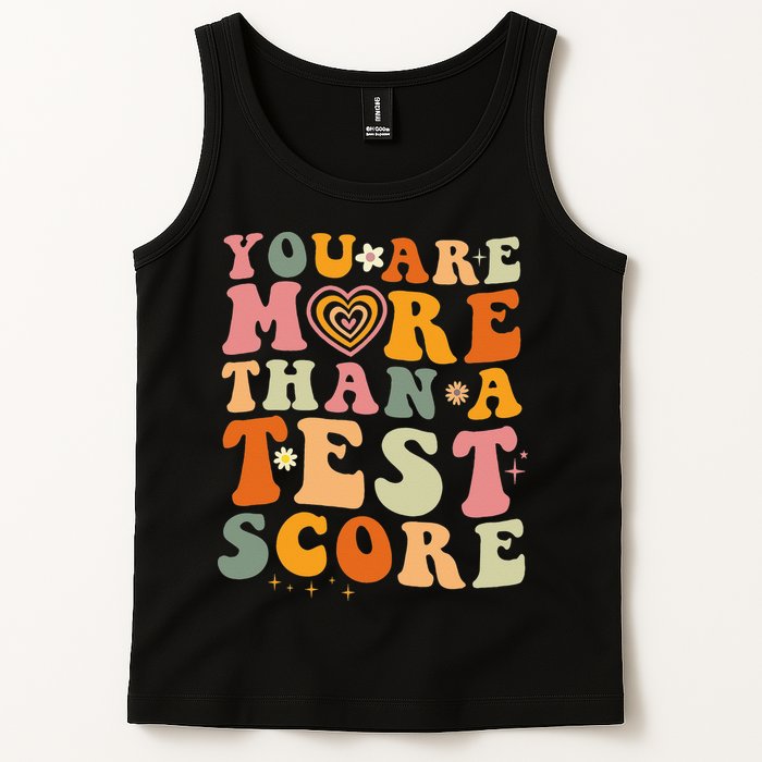 You Are More Than A Test Score Teacher Testing Test Day Tank Top
