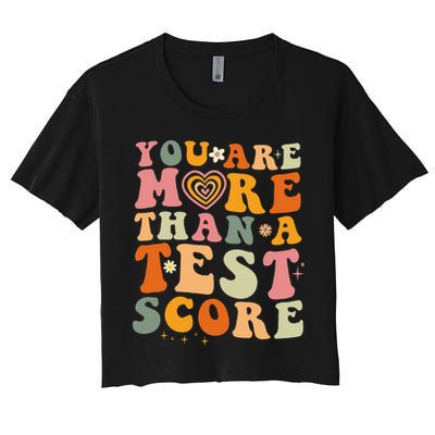 You Are More Than A Test Score Teacher Testing Test Day Crop Top