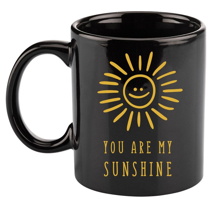You Are My Sunshine 11oz C Handle Ceramic Mug