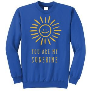 You Are My Sunshine Sweatshirt