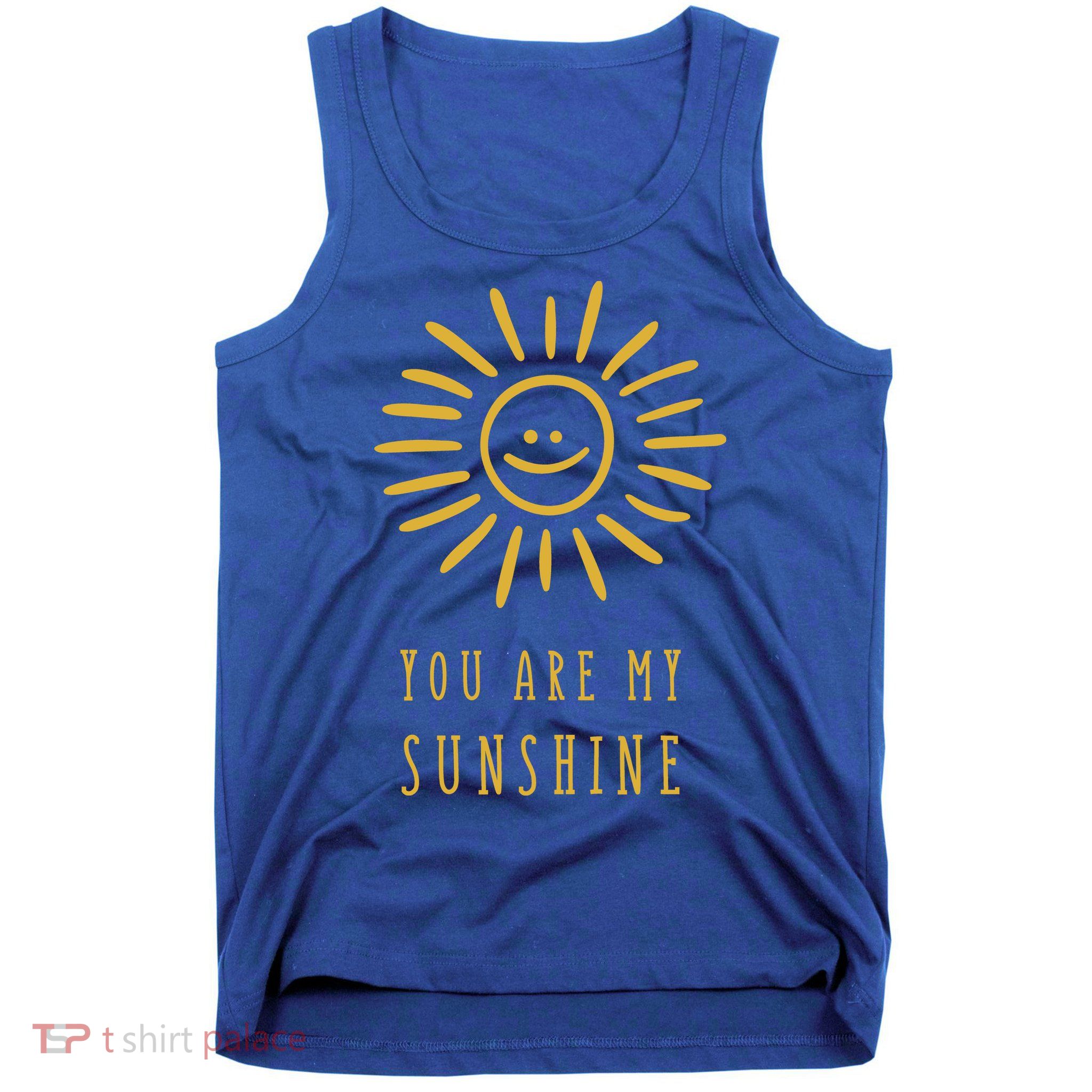 You Are My Sunshine Tank Top