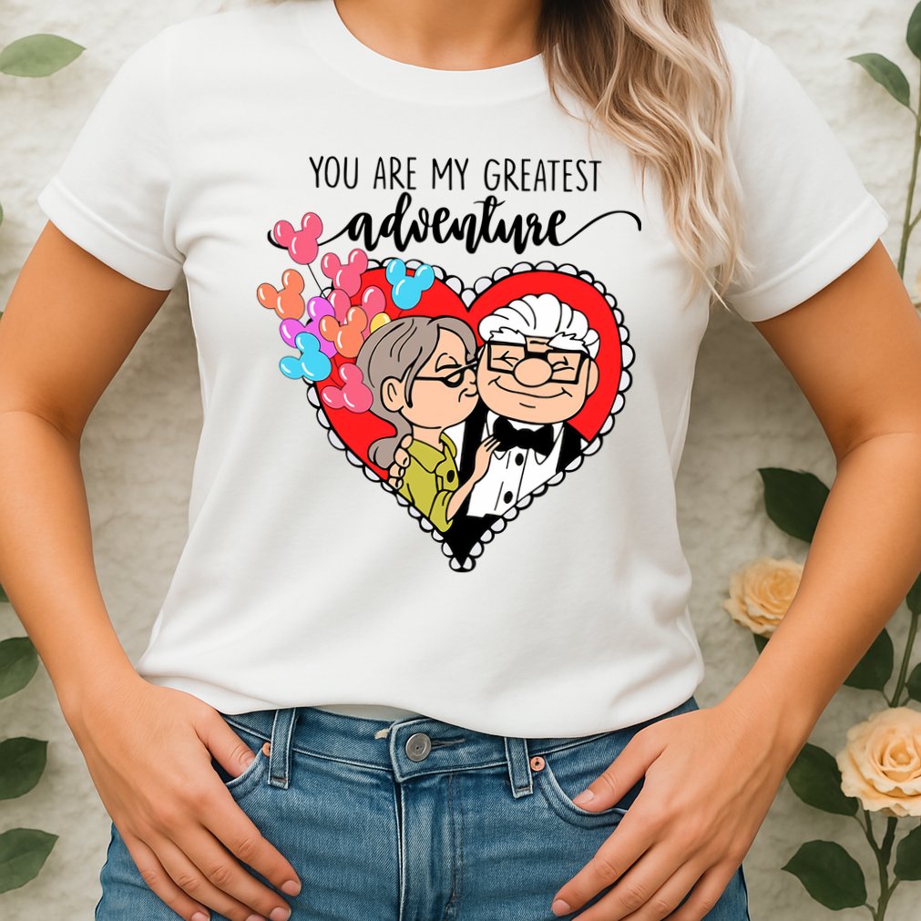 You Are My Greatest Adventure His Carl Her Ellie Happy Valentine's Day Womens T-Shirt