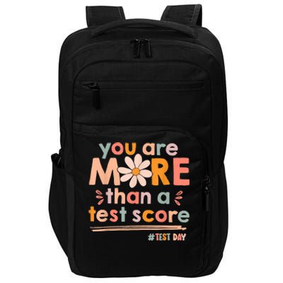 You Are More Than A Test Score Teacher Testing Test Day Impact Tech Backpack