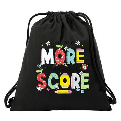 You Are More Than A Test Score Testing Day Teacher Student Drawstring Bag