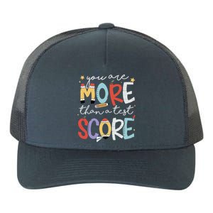 You Are More Than A Test Score Test Day Yupoong Adult 5-Panel Trucker Hat