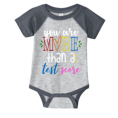 You Are More Than A Test Score Infant Baby Jersey Bodysuit
