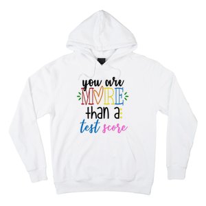 You Are More Than A Test Score Hoodie