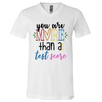 You Are More Than A Test Score V-Neck T-Shirt