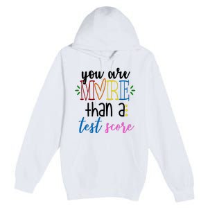 You Are More Than A Test Score Premium Pullover Hoodie