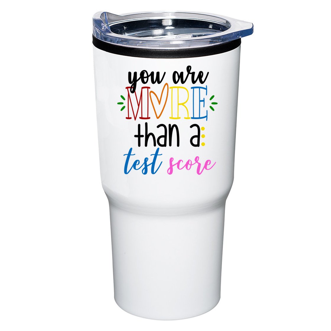 You Are More Than A Test Score Tumbler