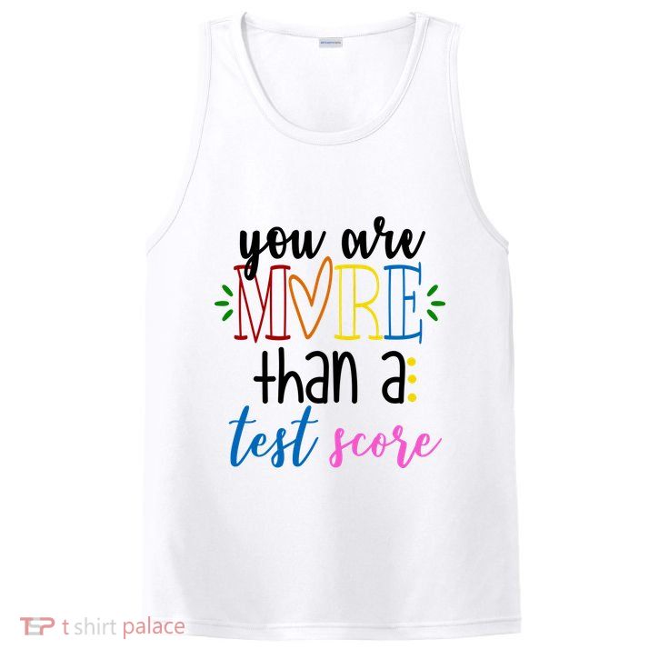 You Are More Than A Test Score PosiCharge Competitor Tank