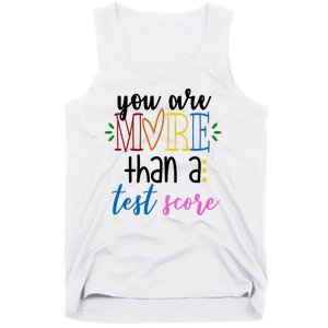 You Are More Than A Test Score Tank Top