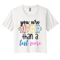 You Are More Than A Test Score Crop Top