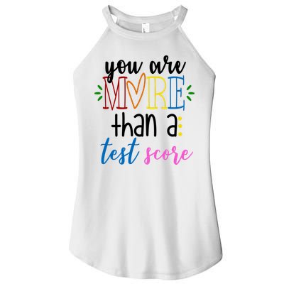 You Are More Than A Test Score Women's Perfect Tri Rocker Tank