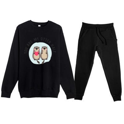 You Are My Otter Half – Funny Otter Lover Premium Crewneck Sweatsuit Set