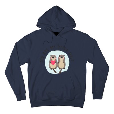 You Are My Otter Half – Funny Otter Lover Hoodie