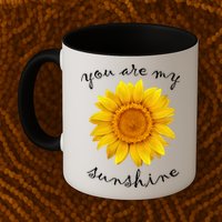 You Are My Sunshine Sunflower Mug