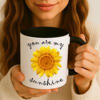 You Are My Sunshine Sunflower Mug