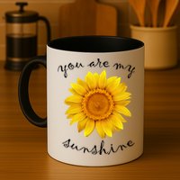 You Are My Sunshine Sunflower Mug