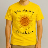 You Are My Sunshine Sunflower T-Shirt