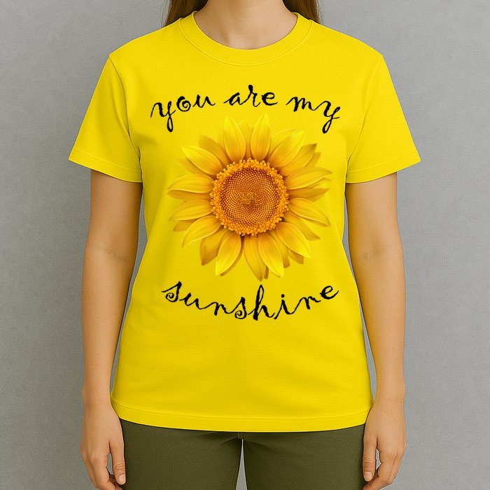 You Are My Sunshine Sunflower T-Shirt
