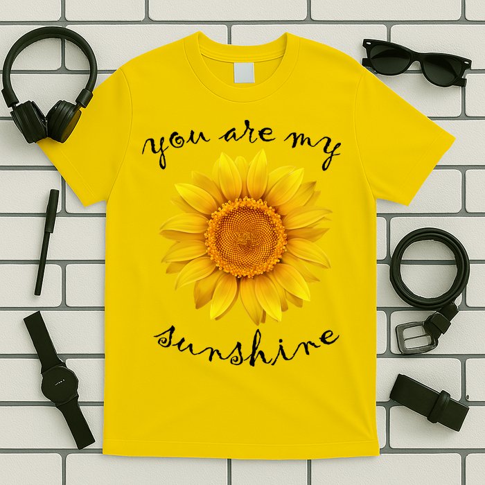You Are My Sunshine Sunflower T-Shirt