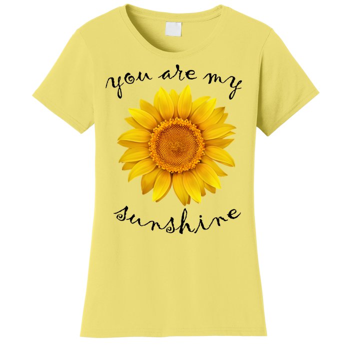 You Are My Sunshine Sunflower Women's T-Shirt