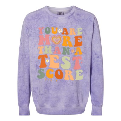 You Are More Than A Test Score Teacher Testing Test Day Colorblast Crewneck Sweatshirt