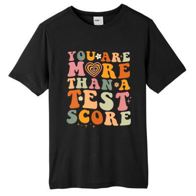 You Are More Than A Test Score Teacher Testing Test Day Tall Fusion ChromaSoft Performance T-Shirt