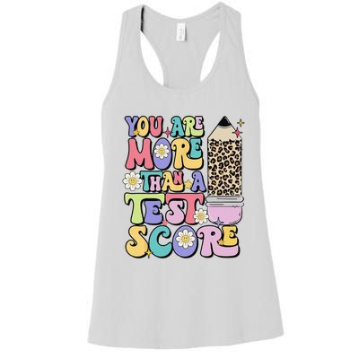 You Are More Than A Test Score Test Day Teacher Testing Women's Racerback Tank