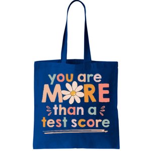 You Are More Than A Test Score Teacher Tote Bag