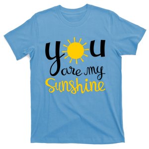 You Are My Sunshine Gift T-Shirt