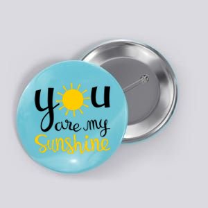 You Are My Sunshine Gift Button