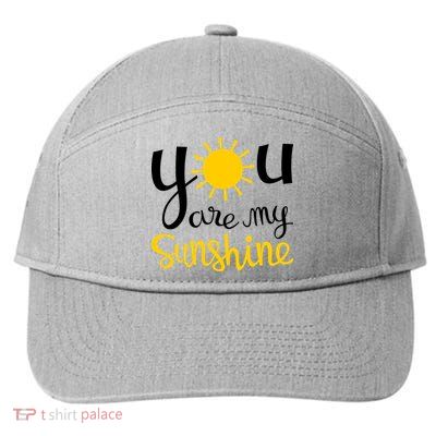 You Are My Sunshine Gift 7-Panel Snapback Hat