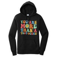 You Are More Than A Test Score Groovy Teacher Testing Day Women's Pullover Hoodie